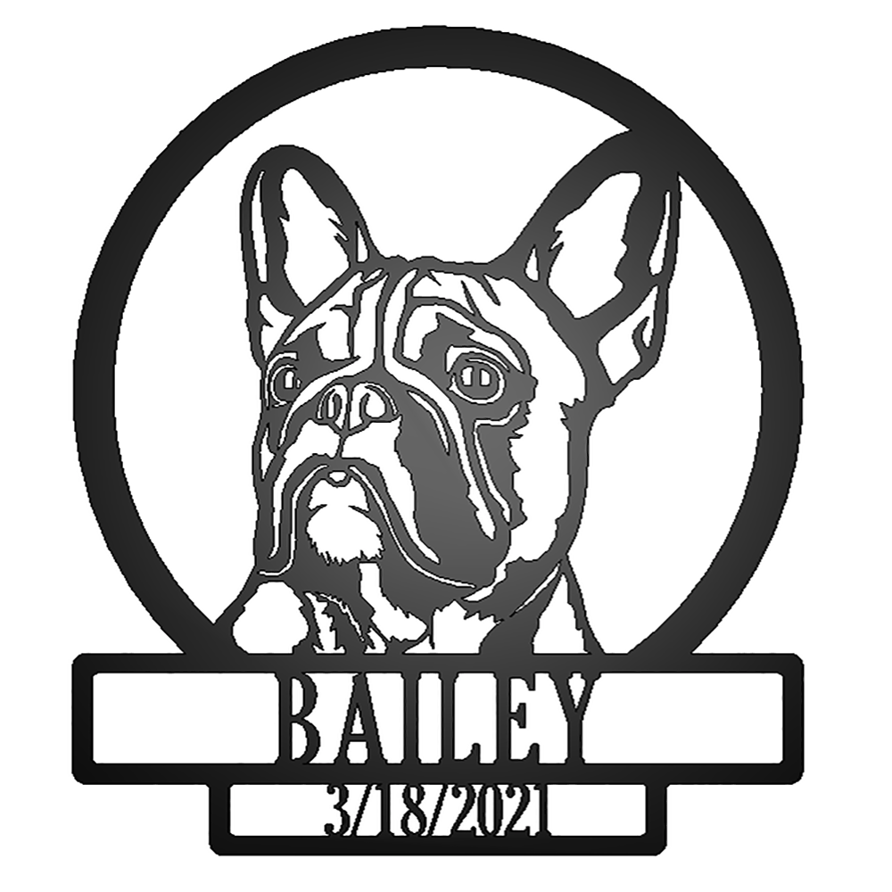 French Bulldog Silhouette with Personalized Name and Date Metal Sign with "BAILEY 3/18/2021" personalization