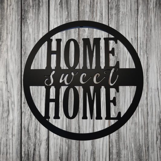 Home Sweet Home Round Metal Sign  Script Style black on gray wood background