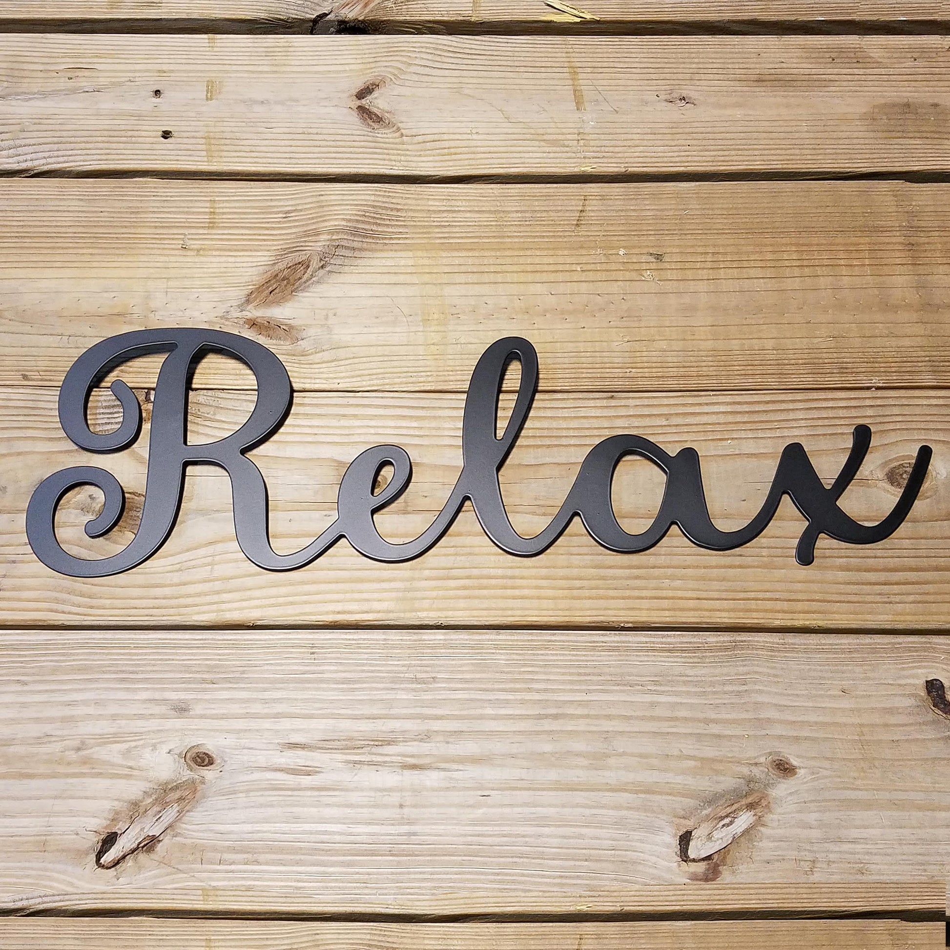 Relax Script Metal Sign Black - on wood slat