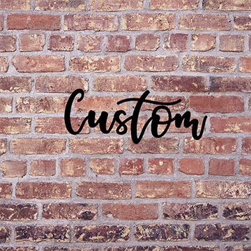 Custom Script Metal Sign - Custom on brick wall