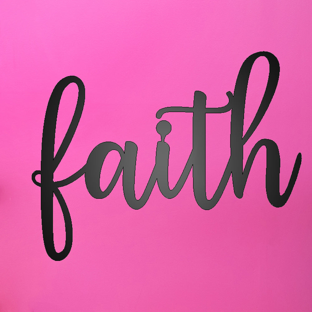 Faith Script Metal Sign Black on pink background