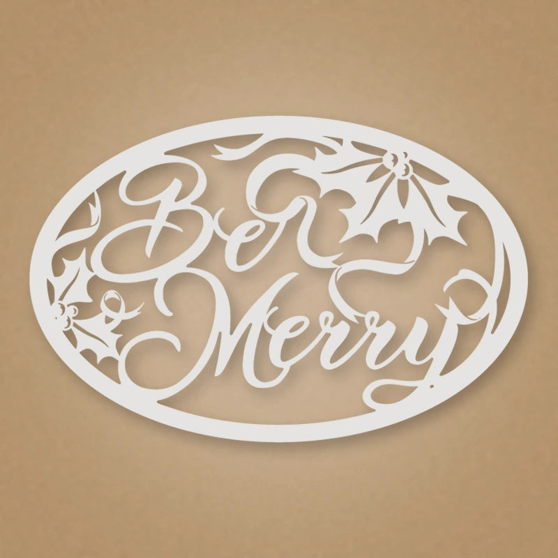 Be Merry Oval Holiday Metal Sign shown in Gloss White powder coat finish.