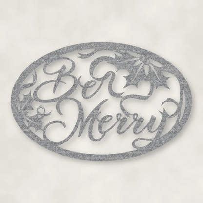 Be Merry Oval Holiday Metal Sign Raw Steel / Rust animated finish preview Shopify Ready.