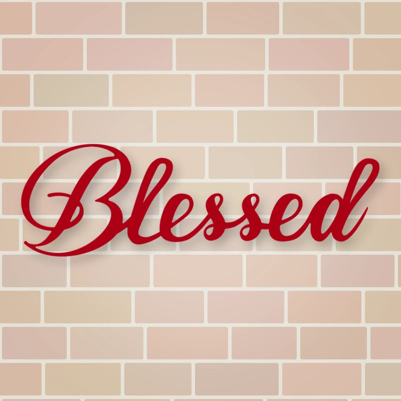 Blessed Script Metal Sign shown in Gloss Red powder coat finish.