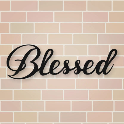 Blessed Script Metal Sign shown in Matte Black powder coat finish.