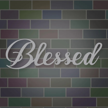 Blessed Script Metal Sign shown in Metallic Silver powder coat finish.