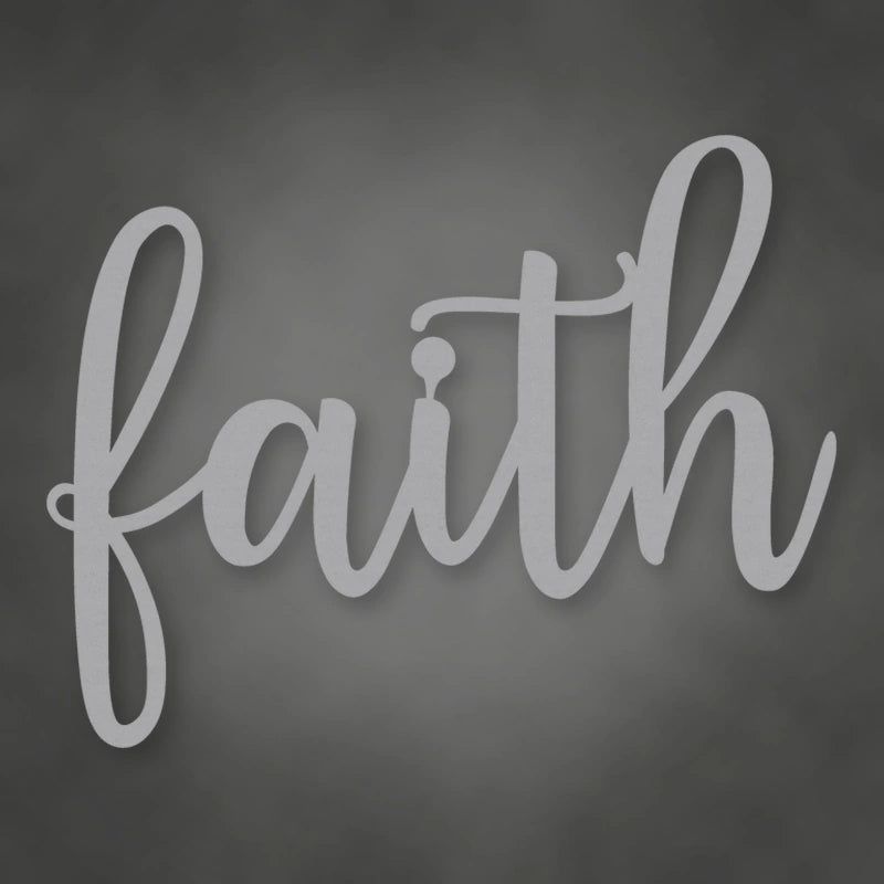 Faith Script Metal Sign shown in Metallic Silver powder coat finish.