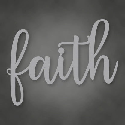 Faith Script Metal Sign shown in Metallic Silver powder coat finish.