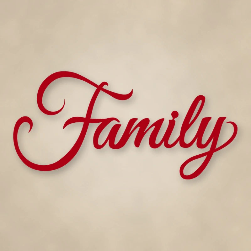 Family Script Metal Sign shown in Gloss Red powder coat finish.