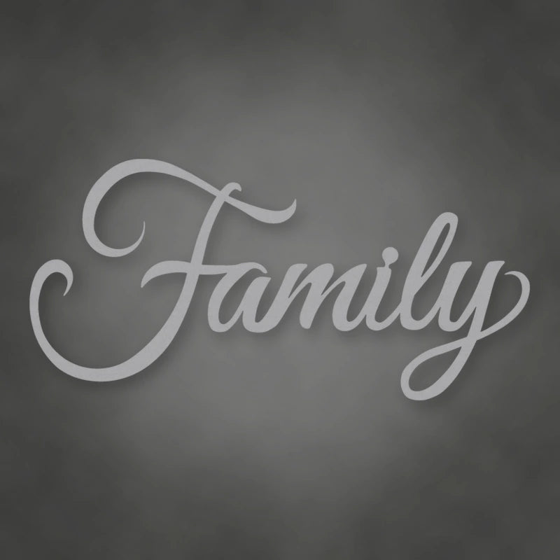 Family Script Metal Sign shown in Metallic Silver powder coat finish.