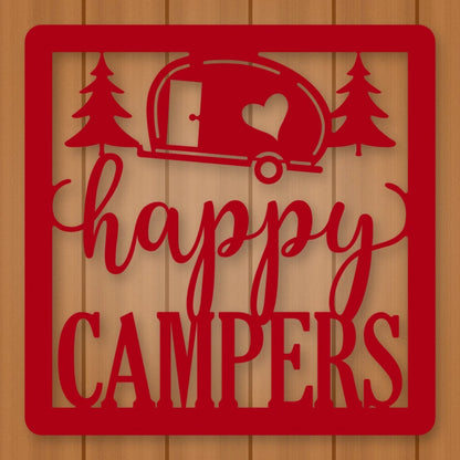 Happy Campers Square Metal Sign shown in Gloss Red powder coat finish.