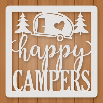 Happy Campers Square Metal Sign shown in Gloss White powder coat finish.