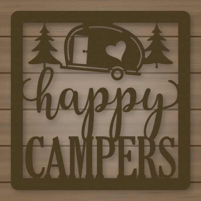 Happy Campers Square Metal Sign shown in Metallic Bronze powder coat finish.