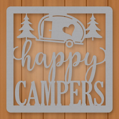 Happy Campers Square Metal Sign shown in Metallic Silver powder coat finish.