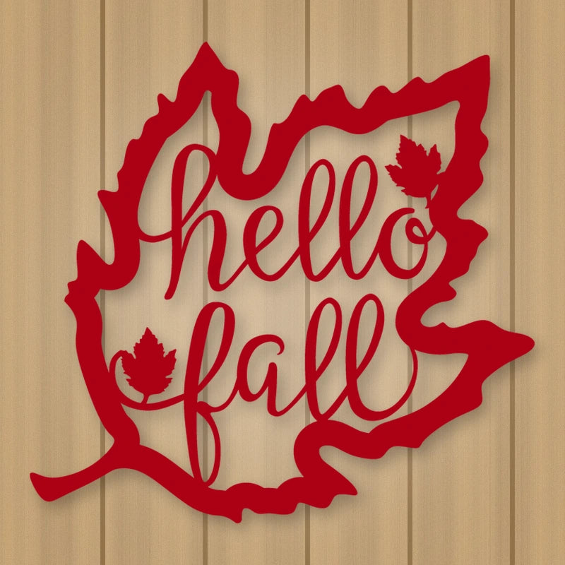 Hello Fall Leaf Metal Sign shown in Gloss Red powder coat finish.