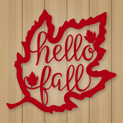 Hello Fall Leaf Metal Sign shown in Gloss Red powder coat finish.