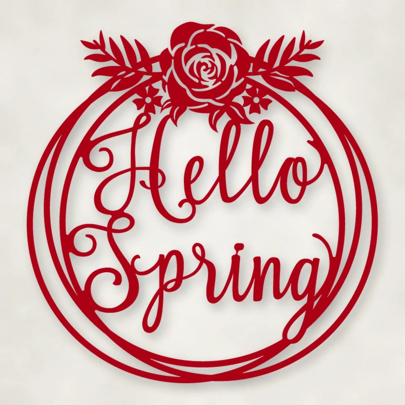 Hello Spring Metal Sign shown in Gloss Red powder coat finish.