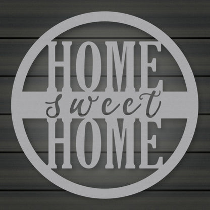 Home Sweet Home Sign - Script Style shown in Metallic Silver powder coat finish.