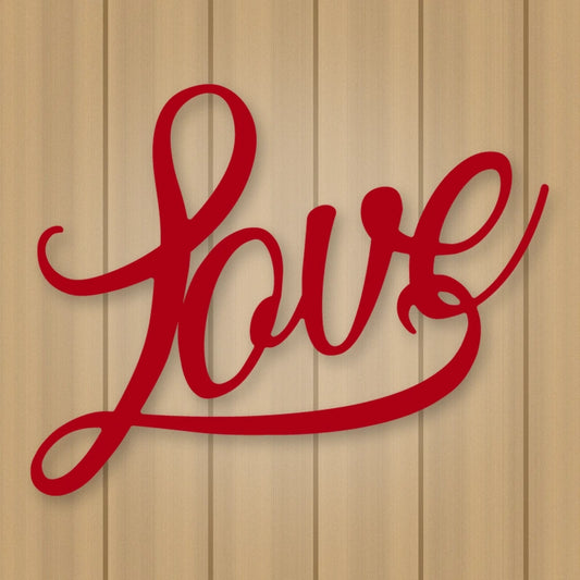 Love Script Metal Sign shown in Gloss Red powder coat finish.