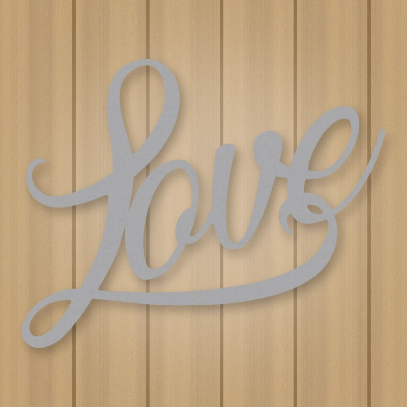 Love Script Metal Sign shown in Metallic Silver powder coat finish.