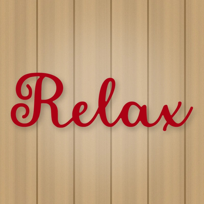 Relax Script Metal Sign shown in Gloss Red powder coat finish.