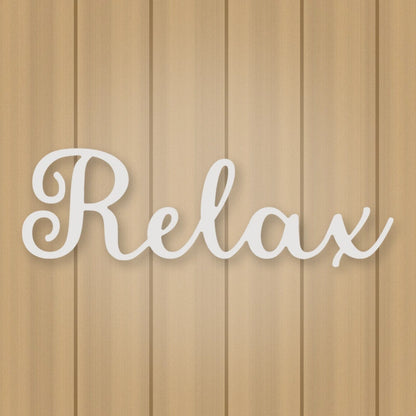 Relax Script Metal Sign shown in Gloss White powder coat finish.