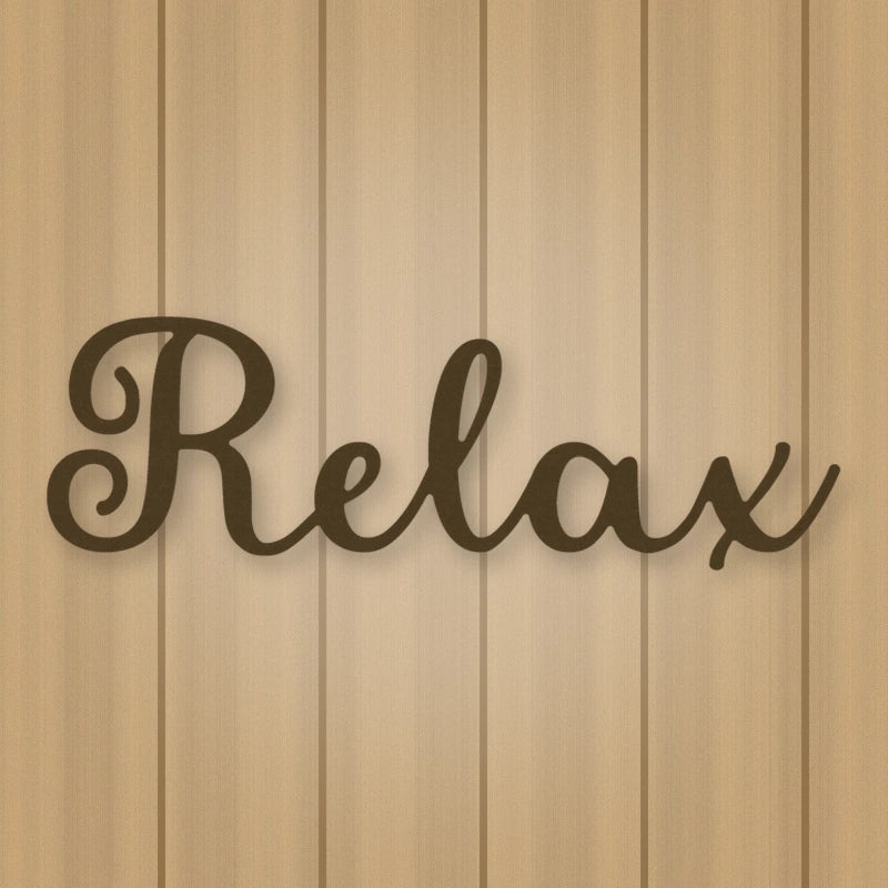 Relax Script Metal Sign shown in Metallic Bronze powder coat finish.