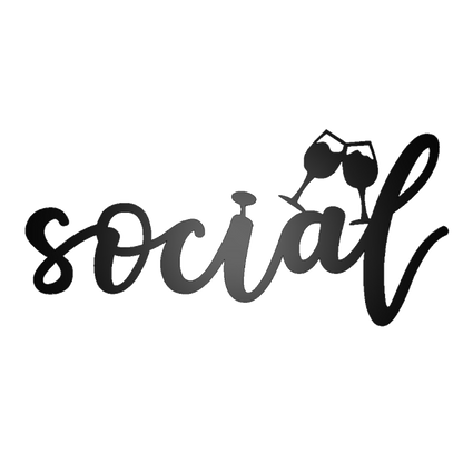 Social With Glasses Metal Script Sign - Steel Wall Art for Wine Lovers