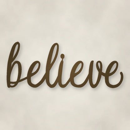 Believe Script Metal Sign shown in Metallic Bronze powder coat finish.