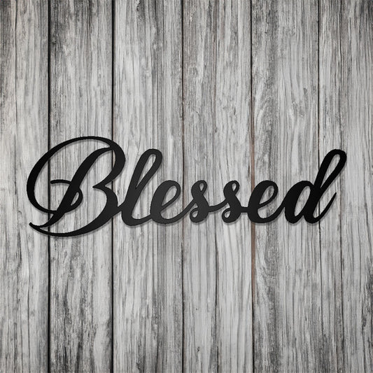 Blessed Script Metal Sign on gray wood background