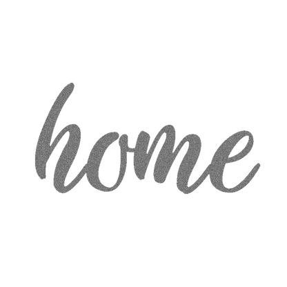 Home Script Metal Sign - Steel Home Wall Art