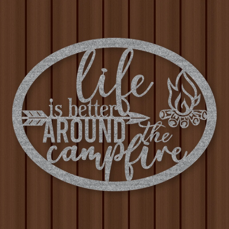 Life Is Better Around The Campfire Metal Sign Raw Steel / Rust animated finish preview Shopify Ready.