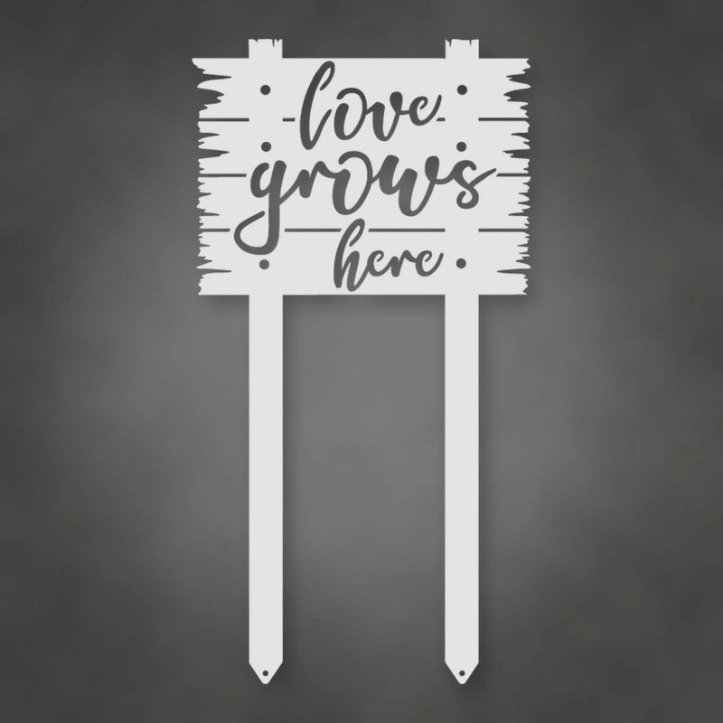 Love Grows Here Metal Sign With Stakes shown in Gloss White powder coat finish.