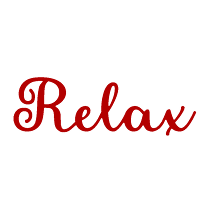 Relax Script Metal Sign - Steel Wall Art