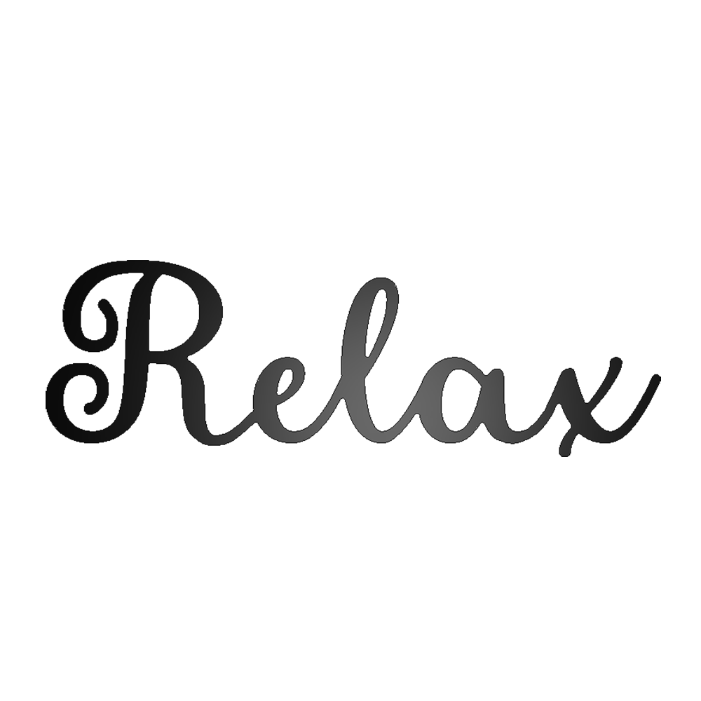 Relax Script Metal Sign - Steel Wall Art