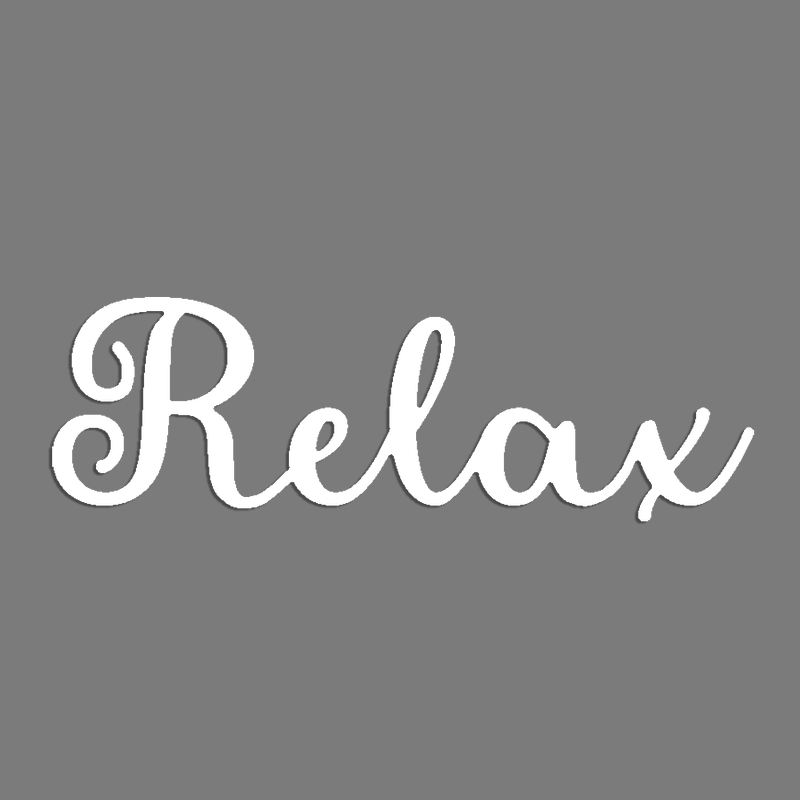Relax Script Metal Sign - Steel Wall Art