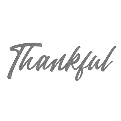 Thankful Script Metal Sign - Steel Wall Art - Inspirational Wall Hanging