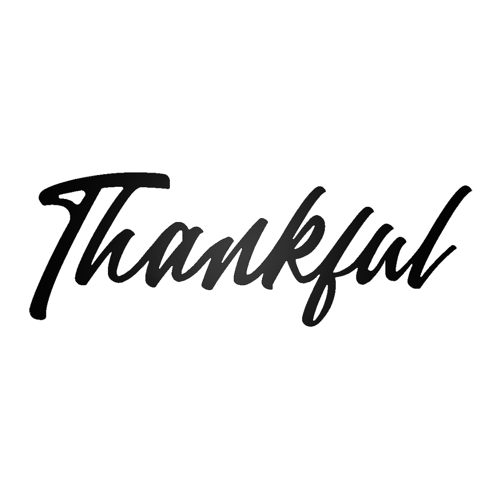 Thankful Script Metal Sign - Steel Wall Art - Inspirational Wall Hanging