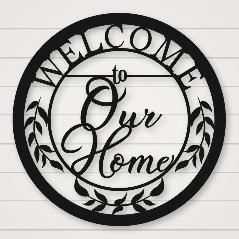 Welcome To Our Home Metal Sign shown in Matte Black powder coat finish.