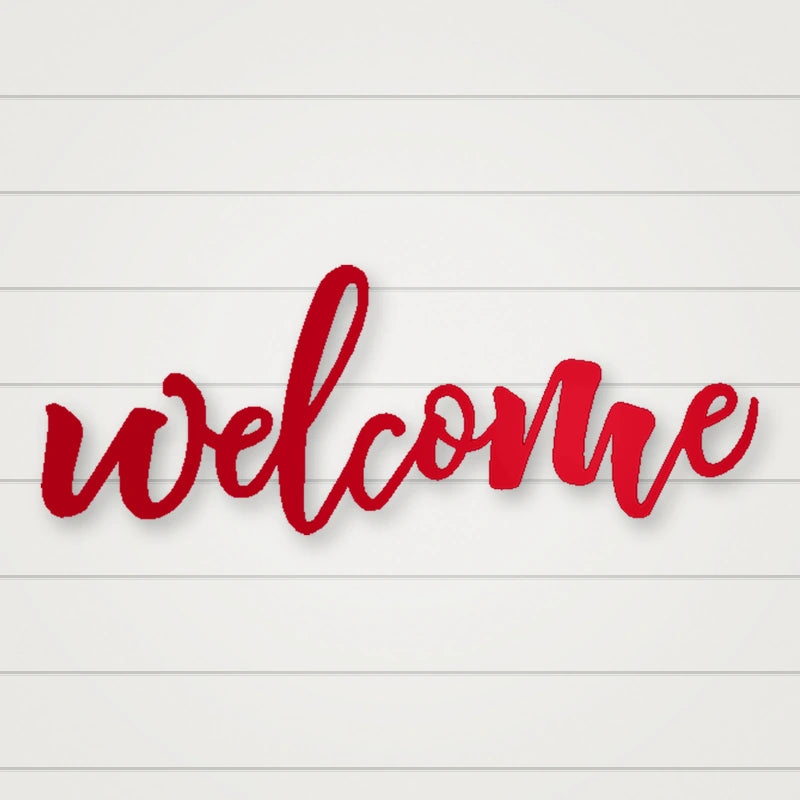 Welcome Script Metal Sign shown in Gloss Red powder coat finish.