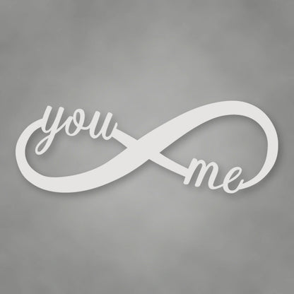You & Me Infinity Metal Sign shown in Gloss White powder coat finish.