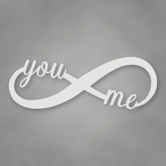 You & Me Infinity Metal Sign shown in Gloss White powder coat finish.